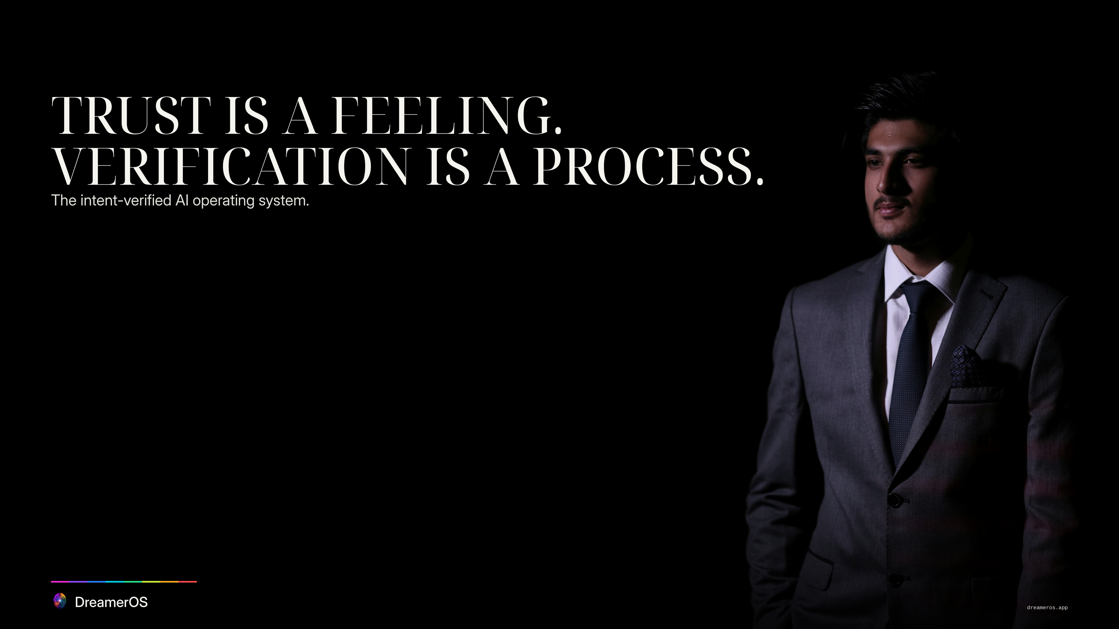 A wide editorial portrait under the line, Trust is a feeling. Verification is a process.