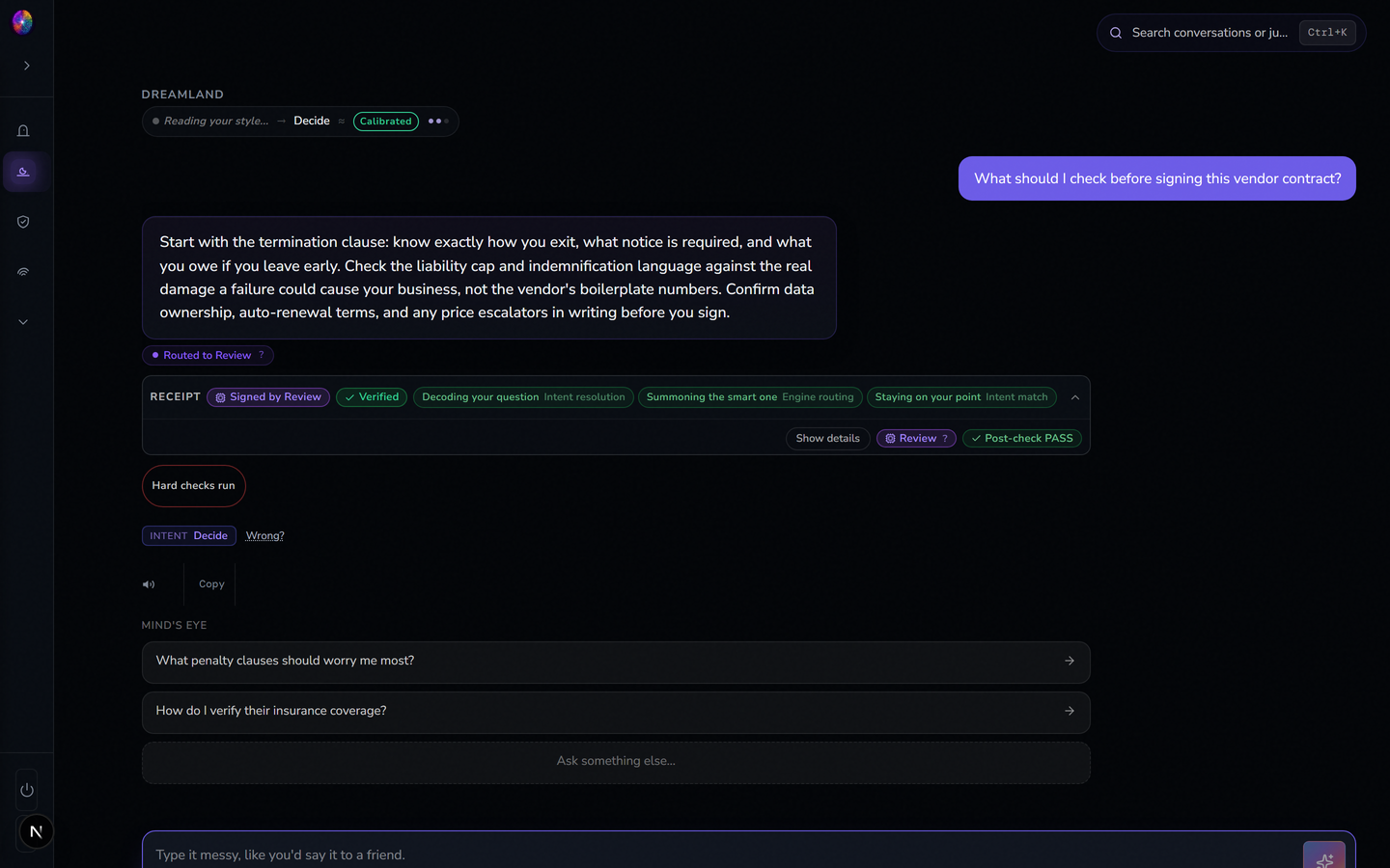 The same Dreamland answer with the receipt expanded. Step chips read Decoding your question with subtitle Intent resolution, Summoning the smart one with subtitle Engine routing, and Staying on your point with subtitle Intent match, next to a Show details button, a Review chip, and a chip reading Post-check PASS.